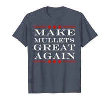 Ladda upp bild till gallerivisning, Make Mullets Great Again Funny Political Humor TShirt127739