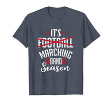 Ladda upp bild till gallerivisning, Funny It's Marching Band Season Musician Performance T-Shirt 166387
