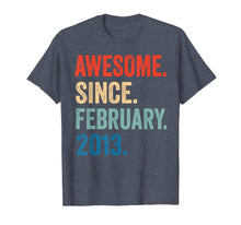 Ladda upp bild till gallerivisning, Awesome Since February 2013 T-Shirt 7 years old Gifts Shirt T-Shirt-264992