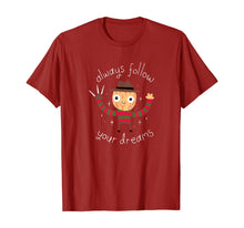 Ladda upp bild till gallerivisning, Always Follow Your Dreams T-Shirt 340220