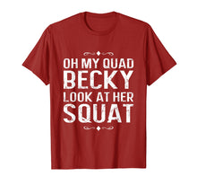 Ladda upp bild till gallerivisning, Funny shirts V-neck Tank top Hoodie sweatshirt usa uk au ca gifts for Oh My Quad Becky - Look At Her Squat T-Shirt 2122417