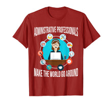 Ladda upp bild till gallerivisning, Funny shirts V-neck Tank top Hoodie sweatshirt usa uk au ca gifts for Administrative Professionals T-Shirt Make The World Go 4270647