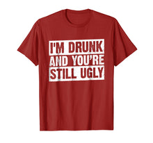 Ladda upp bild till gallerivisning, Funny shirts V-neck Tank top Hoodie sweatshirt usa uk au ca gifts for I'm Drunk And You're Still Ugly T-shirt Funny Drinking 4143594