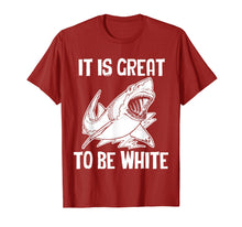 Ladda upp bild till gallerivisning, Funny shirts V-neck Tank top Hoodie sweatshirt usa uk au ca gifts for It Is Great To Be White T-Shirt funny saying sarcastic shark 798730