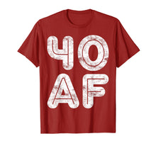 Ladda upp bild till gallerivisning, Funny shirts V-neck Tank top Hoodie sweatshirt usa uk au ca gifts for 40 AF T-Shirt 40th Birthday Gift Shirt 868224