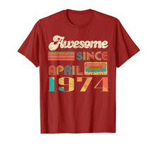 Ladda upp bild till gallerivisning, Funny shirts V-neck Tank top Hoodie sweatshirt usa uk au ca gifts for 45th Birthday gift 1974 Years Old Awesome Since April 1974 1364802