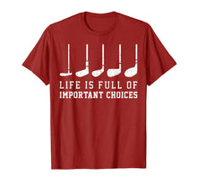 Ladda upp bild till gallerivisning, Life is Full Of Important Choices Funny Golf Putters Gift T-Shirt-1416284