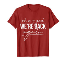 Ladda upp bild till gallerivisning, 90s Music Backstreet Oh My God We're Back Again T-Shirt Gift 104570
