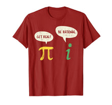 Ladda upp bild till gallerivisning, Funny Get Real Be Rational Shirt Pi Math Teacher Geek Gift T-Shirt-229014