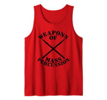 Ladda upp bild till gallerivisning, Weapons Of Mass Percussion Funny Drumming Music Band Pun Tank Top 660524