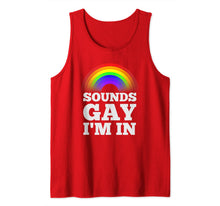 Ladda upp bild till gallerivisning, Funny Gay Shirts For Men Pride Rainbow Sounds Gay Im In Tank Top 33955