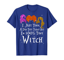 Ladda upp bild till gallerivisning, I Just Took A Dna Test Turns Out I'm 100% Percent That Witch T-Shirt 45566