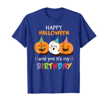 Ladda upp bild till gallerivisning, Happy Halloween And Yes It's My Birthday Cute Shirts 116932