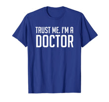 Ladda upp bild till gallerivisning, Funny shirts V-neck Tank top Hoodie sweatshirt usa uk au ca gifts for Trust Me Im A Doctor Shirt 602942