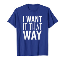 Ladda upp bild till gallerivisning, Boy Band Shirt Want It That Way 90s Music Lover Gift Tshirt