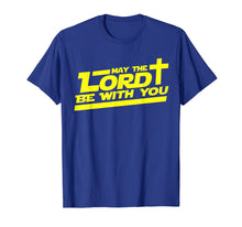 Ladda upp bild till gallerivisning, Funny shirts V-neck Tank top Hoodie sweatshirt usa uk au ca gifts for May The Lord Be With You shirt Funny Christian T-Shirt 1331032