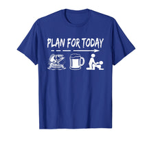 Ladda upp bild till gallerivisning, Funny shirts V-neck Tank top Hoodie sweatshirt usa uk au ca gifts for Plan For Today Fishing T-Shirt 2293273