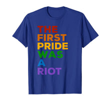 Ladda upp bild till gallerivisning, The First Gay Pride was a Riot - LGBT Rainbow Flag T-Shirt 86011