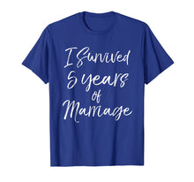Ladda upp bild till gallerivisning, Funny shirts V-neck Tank top Hoodie sweatshirt usa uk au ca gifts for I Survived 5 Years of Marriage Shirt 5th Wedding Anniversary 131879