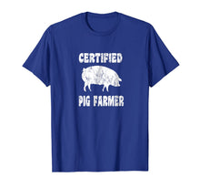 Ladda upp bild till gallerivisning, Certified Pig Farmer - Funny Pig Farming T Shirt 1384722