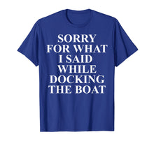 Ladda upp bild till gallerivisning, Funny shirts V-neck Tank top Hoodie sweatshirt usa uk au ca gifts for Boat Saying Shirts - Boating Quotes - Gifts For Boaters Dock 1006445