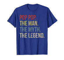 Ladda upp bild till gallerivisning, Pop Pop The Man The Myth The Legend T-Shirt 25518