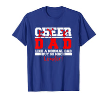 Ladda upp bild till gallerivisning, Funny shirts V-neck Tank top Hoodie sweatshirt usa uk au ca gifts for Mens Cheer Dad Shirt - Like A Normal Dad But So Much Louder