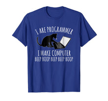 Ladda upp bild till gallerivisning, Funny shirts V-neck Tank top Hoodie sweatshirt usa uk au ca gifts for I Are Programmer I Make Computer Beep Boop T-shirt 647476