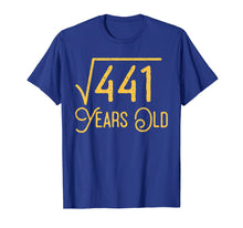 Ladda upp bild till gallerivisning, Funny shirts V-neck Tank top Hoodie sweatshirt usa uk au ca gifts for 21st Birthday Gift 21 Years Old Square Root of 441 T-Shirt 2039886