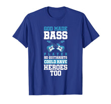 Ladda upp bild till gallerivisning, Funny shirts V-neck Tank top Hoodie sweatshirt usa uk au ca gifts for God Made Bass Player Bassist Cool Musician T-Shirt 2692292
