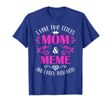 Ladda upp bild till gallerivisning, Funny shirts V-neck Tank top Hoodie sweatshirt usa uk au ca gifts for Gift for Mom Who Has Everything | I Have Two Titles Shirt 2789308