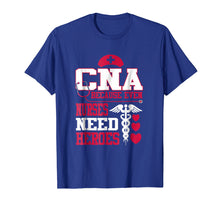 Ladda upp bild till gallerivisning, Funny shirts V-neck Tank top Hoodie sweatshirt usa uk au ca gifts for CNA Because Even Nurses Need Heroes Shirt Nurse Gifts 414458