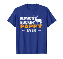 Ladda upp bild till gallerivisning, Funny shirts V-neck Tank top Hoodie sweatshirt usa uk au ca gifts for Best Buckin' Pappy Ever Shirt Deer Hunting Fathers Day Gift 967873