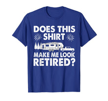 Ladda upp bild till gallerivisning, Funny shirts V-neck Tank top Hoodie sweatshirt usa uk au ca gifts for Camping Retired Plan Tee Retiree Camp Lover T-Shirt Gifts 395335