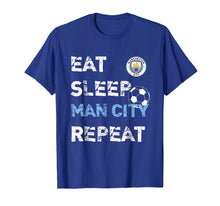 Ladda upp bild till gallerivisning, Funny shirts V-neck Tank top Hoodie sweatshirt usa uk au ca gifts for Eat Sleep Man City Repeat T-Shirt 517598