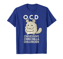 Ladda upp bild till gallerivisning, Funny shirts V-neck Tank top Hoodie sweatshirt usa uk au ca gifts for Cute Funny OCD Obsessive Chinchilla Disorder Gift T-Shirt 1412094
