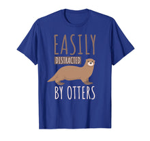 Ladda upp bild till gallerivisning, Funny shirts V-neck Tank top Hoodie sweatshirt usa uk au ca gifts for Easily Distracted By Otters T-shirt. Otters Lover Cute Gifts 1527844
