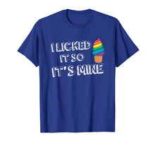 Ladda upp bild till gallerivisning, I Licked It So It's Mine Funny LGBT Gay Rainbow T-Shirt 425127