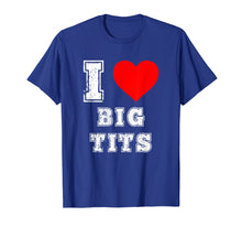 Ladda upp bild till gallerivisning, Funny shirts V-neck Tank top Hoodie sweatshirt usa uk au ca gifts for I Heart Big Tits T Shirt Titty Lover Funny Gift Idea Tee 2616055