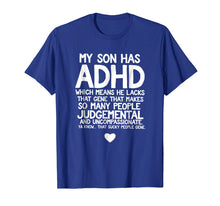 Ladda upp bild till gallerivisning, Funny shirts V-neck Tank top Hoodie sweatshirt usa uk au ca gifts for ADHD Son Parent's Quote T-Shirt for Mom Dad Awareness Month 2102699