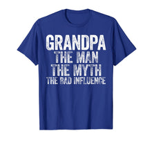 Ladda upp bild till gallerivisning, Mens Grandpa The Man The Myth The Bad Influence T-Shirt T-Shirt 76064