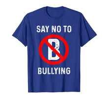 Ladda upp bild till gallerivisning, Funny shirts V-neck Tank top Hoodie sweatshirt usa uk au ca gifts for Say No To Bullying kindness tee shirt Human Rights love 2153344