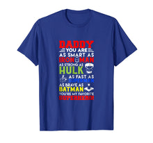 Ladda upp bild till gallerivisning, Daddy You Are My Favorite Superhero Family T-Shirt Super Dad