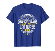 Ladda upp bild till gallerivisning, Funny shirts V-neck Tank top Hoodie sweatshirt usa uk au ca gifts for Nurse T Shirt Gift Idea Superhero LPN Nurse T-Shirt 1515589