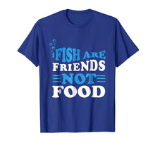 Ladda upp bild till gallerivisning, Funny shirts V-neck Tank top Hoodie sweatshirt usa uk au ca gifts for Fish Are Friends Not Food 2012511