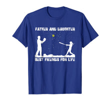 Ladda upp bild till gallerivisning, Father And Daughter Best Friends For Life Softball Tshirt 589442