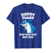 Ladda upp bild till gallerivisning, Daddy Shark Shirt Fathers Day Gift From Wife Son Daughter T-Shirt 204188