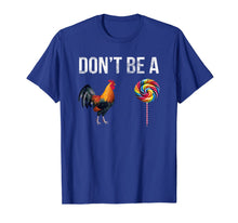 Ladda upp bild till gallerivisning, Don't be a cock sucker T-shirt 126329