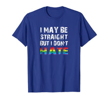 Ladda upp bild till gallerivisning, Funny shirts V-neck Tank top Hoodie sweatshirt usa uk au ca gifts for I May Be Straight But I Don't Hate LGBT Pride T-Shirt 2398532