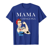 Ladda upp bild till gallerivisning, Funny shirts V-neck Tank top Hoodie sweatshirt usa uk au ca gifts for Mama Chingona Dia de la Madre Regalo T-Shirt mother's day 1434555